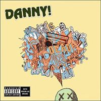 Danny! - Danny Is Dead