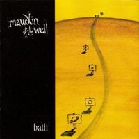 maudlin of the Well - "Bath"
