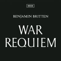 Benjamin Britten - War Requiem