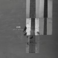 UVB - All or Nothing