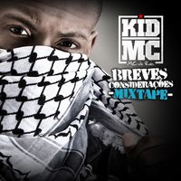 Kid Mc - Breves Considera&ccedil;&otilde;es