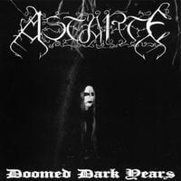 Astarte - Doomed Dark Years