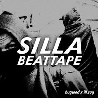 Bugseed × Ill-Sugi - SILLA Beattape