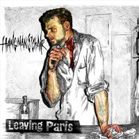 Hangman's Chair - Leaving Paris