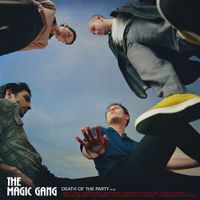 The Magic Gang - Death Of The Party