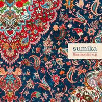 Sumika - Harmonize E.P