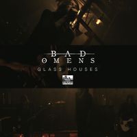 Bad Omens - Glass Houses