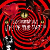 islurwhenitalk - *&bull;Life of the Party&bull;*