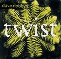 Dave Dobbyn - Twist