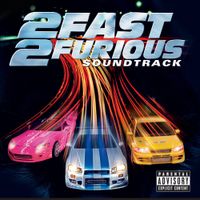 Various Artists - 2 Fast 2 Furious Soundtrack