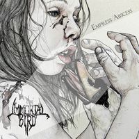 Immortal Bird - Empress/Abscess
