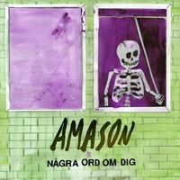 Amason - N&aring;gra ord om dig