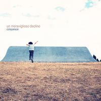 Colapesce - Un meraviglioso declino
