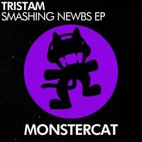 Tristam - Smashing Newbs