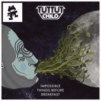 Tut Tut Child - Impossible Things Before Breakfast