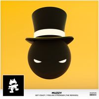 MUZZ - Get Crazy / Feeling Stronger (The Remixes)