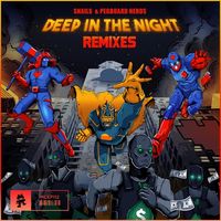 Snails & Pegboard Nerds - Deep In The Night (The Remixes)