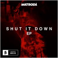 Matroda - Shut It Down