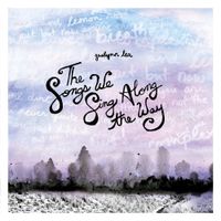 Gaelynn Lea - The Songs We Sing Along the Way