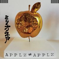 Millionaire - APPLZ &ne; APPLZ (Apples Not Apples)