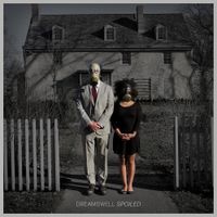 Dreamswell - Spoiled
