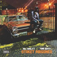 All Hail Y.T. & Tone Beatz - Street Poisoned