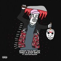 Ski Mask the Slump God - Take a Step Back