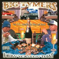 Big Tymers - How You Luv That? Vol. 1