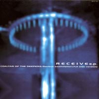 Coaltar of the Deepers - Receive E.P.
