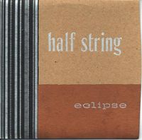 Half String - Eclipse