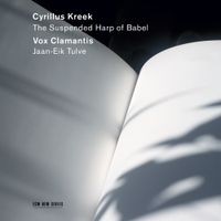 Vox Clamantis - Cyrillus Kreek: The Suspended Harp of Babel