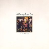 Monophonics - It&rsquo;s Only Us