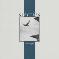 SPECTRES - Nostalgia