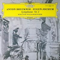 Berliner Philharmoniker / Eugen Jochum - Anton Bruckner: Symphonie Nr. 1