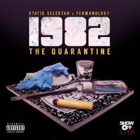 Statik Selektah & Termanology - 1982: The Quarantine