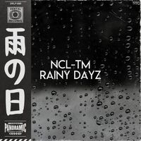 NCL-TM - Rainy Dayz
