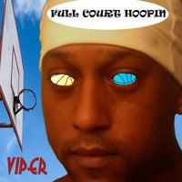 Viper - Full Court Hoopin