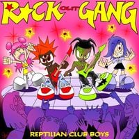 Reptilian Club Boyz - Rock Out Gang