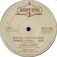 Loose Joints - Is It All Over My Face