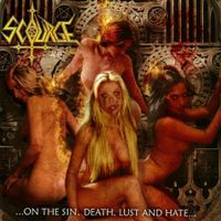 Scourge - ...on the Sin, Death, Lust and Hate...