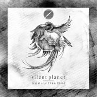 Silent Planet - lastsleep (1944-1946)