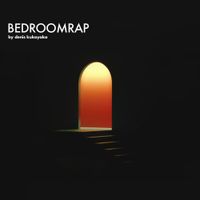 Denis Kukoyaka - Bedroomrap