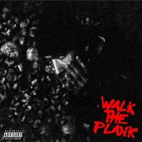 Da$H - Walk the Plank