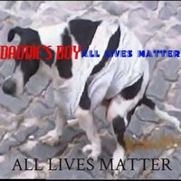Daddy's Boy - All Lives Matter