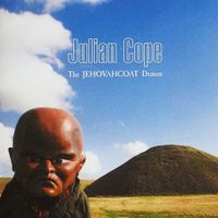 Julian Cope - The Jehovahcoat Demos