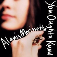 Alanis Morissette - You Oughta Know