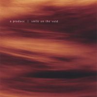 A Produce - Smile On The Void