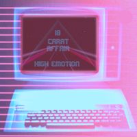 18 Carat Affair - High Emotion
