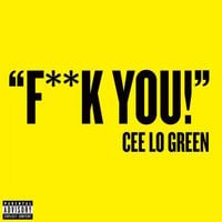 Cee-Lo Green - Fuck You