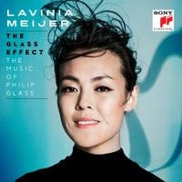Lavinia Meijer - The Glass Effect (The Music Of Philip Glass)